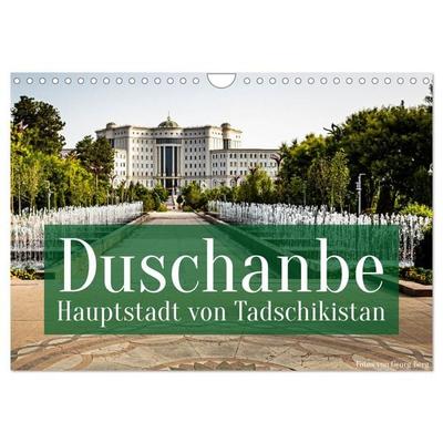 Duschanbe – Hauptstadt von Tadschikistan (Wandkalender 2026 DIN A4 quer), CALVENDO Monatskalender