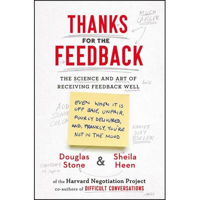 Thanks for the Feedback, Taschenbuch von Douglas Stone,Sheila Heen, Penguin Books Ltd, 978-0-670-92263-5
