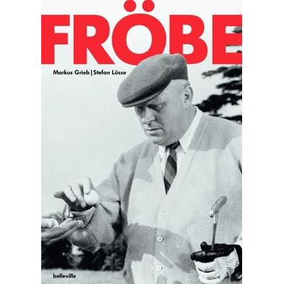 Gert Fröbe, Gebundene Ausgabe von Markus Grieb,Stefan Lüsse, Belleville, 978-3-943157-84-0
