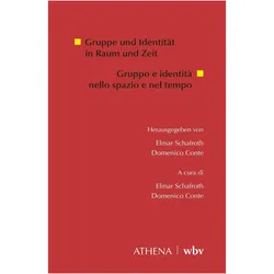 Gruppe und Identitt in Raum und Zeit, Fachbücher von Felix Wittmeier, Elmar Schafroth, Domenico Conte