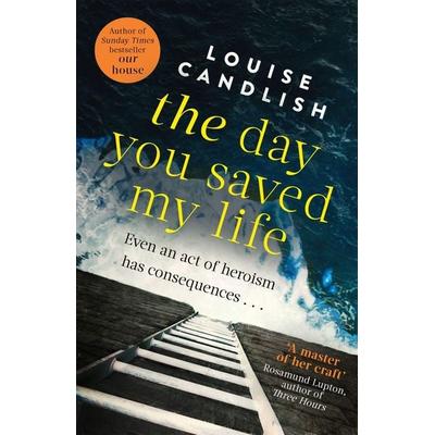 Day You Saved My Life, Taschenbuch von Louise Candlish, Little, Brown Books for Young Readers