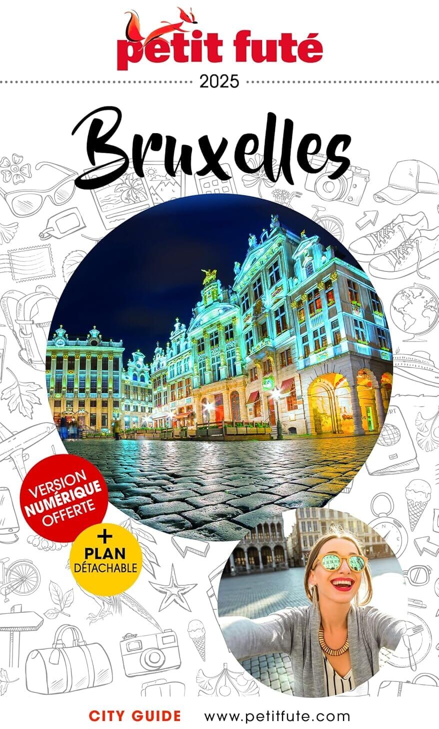 Guide de voyage - Bruxelles 2025   Petit Futé