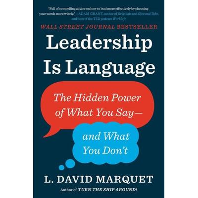 Leadership Is Language, Gebundene Ausgabe von L. David Marquet, UK Books, 978-0-7352-1753-9