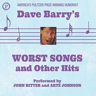 Dave Barry's Worst Songs and Other Hits - Dave Barry, Audio, 9781597776844