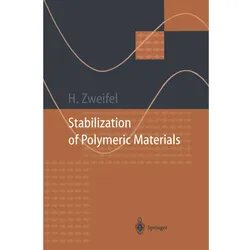 Stabilization of Polymeric Materials, Fachbücher von Hans Zweifel