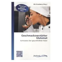 Geschmacksverstärker Glutamat, Fachbücher von Nils Bramberg