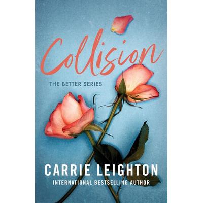 Collision, Taschenbuch von Carrie Leighton, Sourcebooks LLC