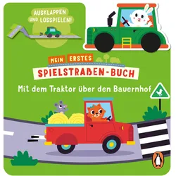 Mein erstes Spielstraßen-Buch – Mit dem Traktor auf dem Bauernhof