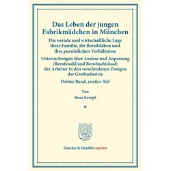 Das Leben der jungen Fabrikmädchen in München. Die soziale und wirtschaftliche Lage ihrer Familie, i, Fachbücher von Rosa Kempf