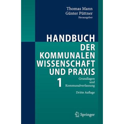Handbuch der kommunalen Wissenschaft und Praxis, Gebundene Ausgabe von Günter Püttner, Springer Berlin, 978-3-540-23793-8