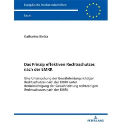 Das Prinzip effektiven Rechtsschutzes nach der EMRK, Fachbücher von Katharina Bielka