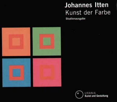 Johannes Itten - Kunst der Farbe. Studienausgabe. Subjektives Erleben und objektives Erkennen als Wege zur Kunst - Preis vom 09.10.2026 07:28:09 h