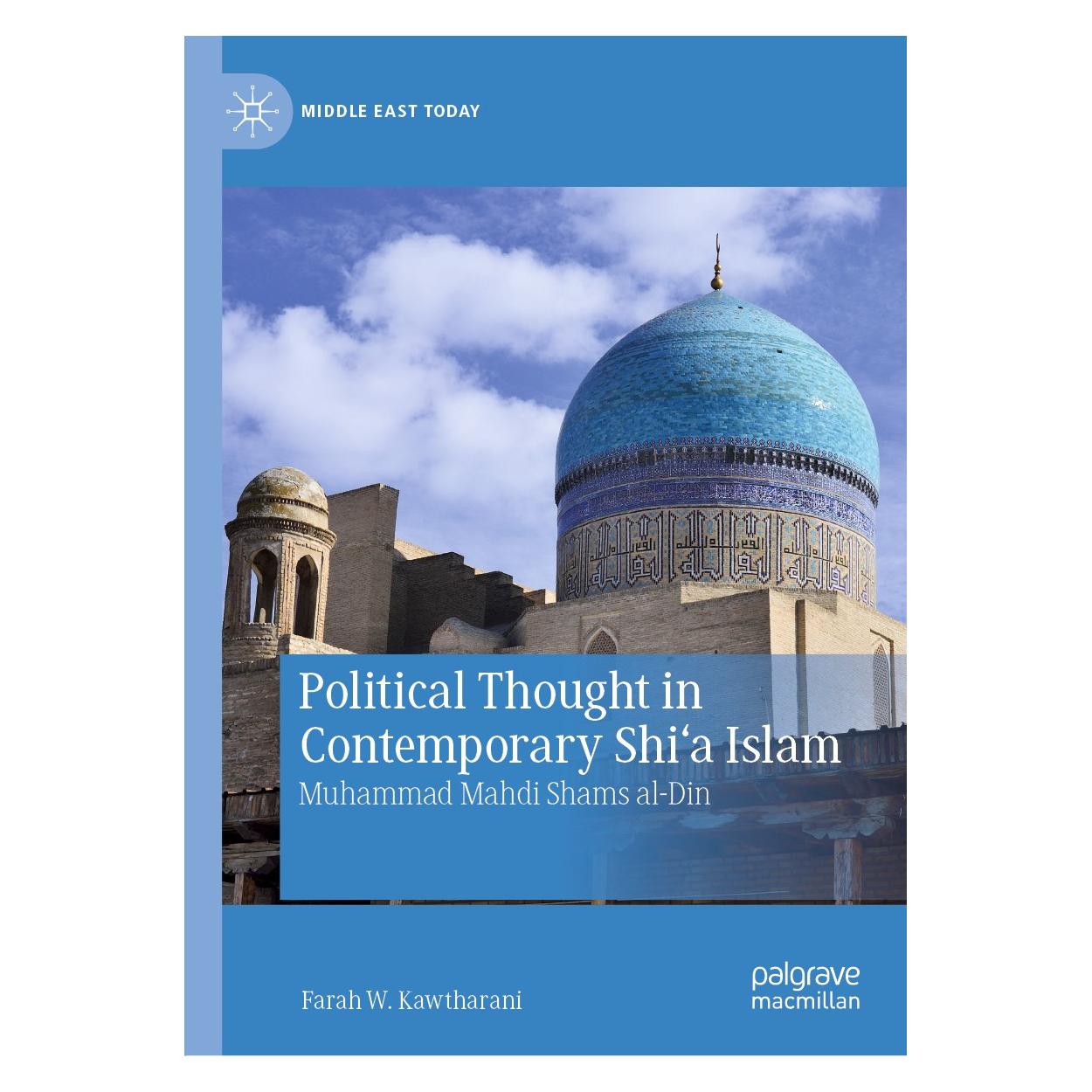 Springer Political Thought in Contemporary Shi'a Islam (Englisch, Hardcover, Farah W. Kawtharani) (9783030280567)