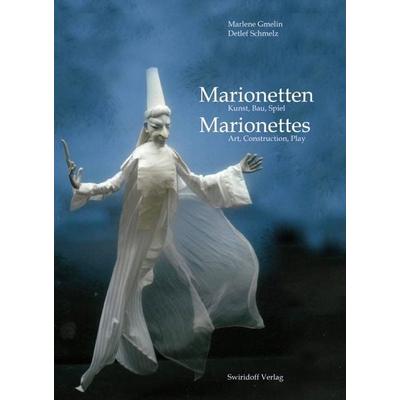 Marionetten. Kunst, Bau, Spiel, Gebundene Ausgabe von Marlene Gmelin,Detlef Schmelz, Swiridoff, 978-3-89929-281-7