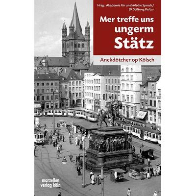 Mer treffe uns ungerm Stätz, Gebundene Ausgabe von , Marzellen-Verlag