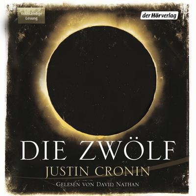 Die Zwölf / Passage Trilogie Bd.2 - Justin Cronin, Audio, 9783844510959