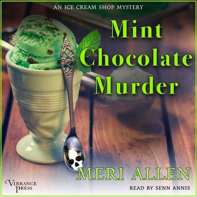 Mint Chocolate Murder - Meri Allen, Audio, 9781624618437