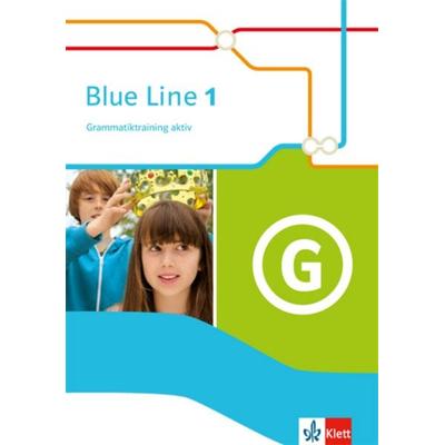 Blue Line 1. Grammatiktraining aktiv. Ausgabe 2014, Taschenbuch von , Klett Schulbuchverlag