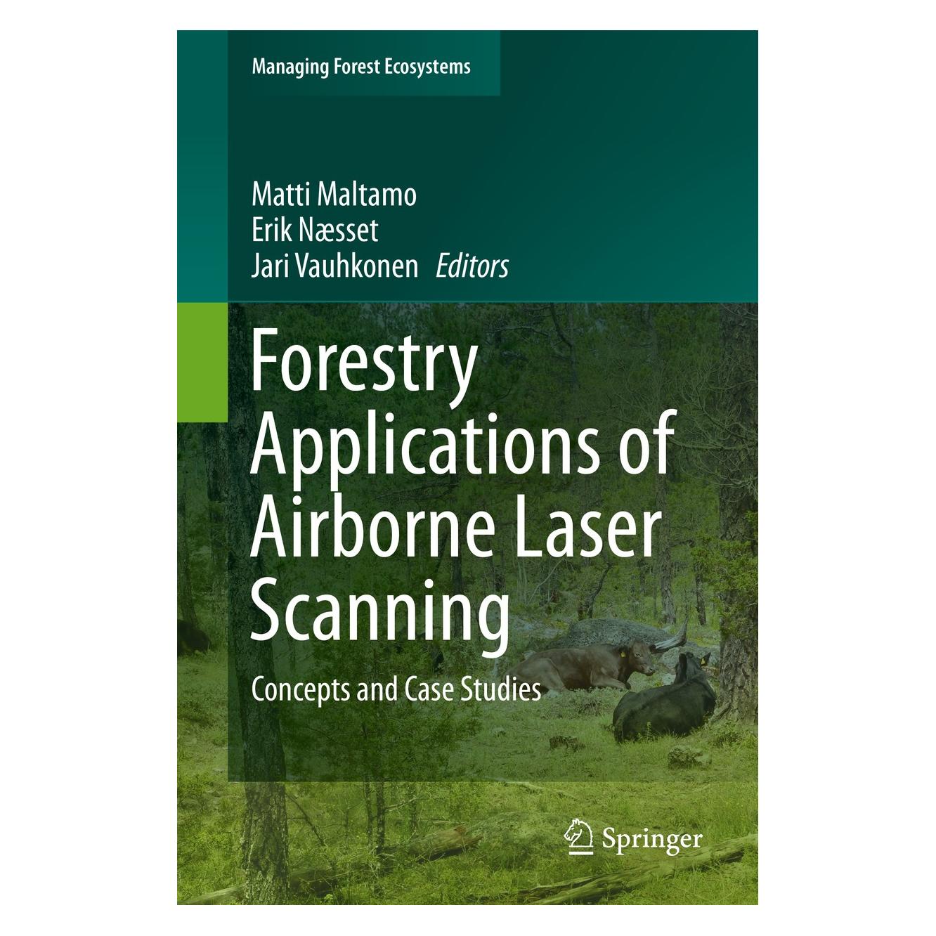 Springer Forestry Applications of Airborne Laser Scanning (Englisch, Hardcover, Erik Naesset, Jari Vauhkonen, Matti Maltamo) (9789401786621)
