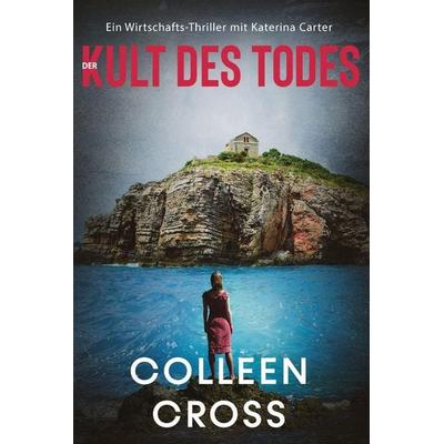 Der Kult des Todes, Taschenbuch von Colleen Cross, HarperCollins, 978-1-989268-94-0