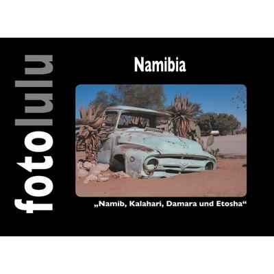Namibia, Gebundene Ausgabe von Fotolulu, BoD – Books on Demand, 978-3-7528-2486-5