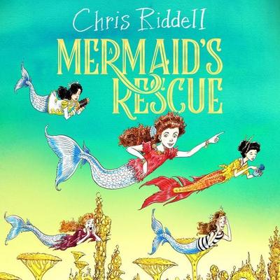 A Mermaid's Rescue - Chris Riddell, Audio, 9781035082889