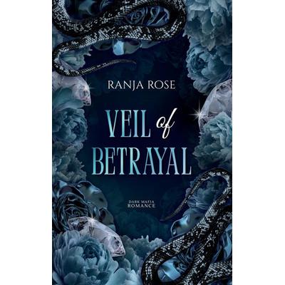 Veil of Betrayal, Taschenbuch von Ranja Rose, Tredition, 978-3-384-86753-7