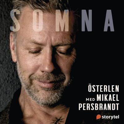 Somna med Mikael Persbrandt: Österlen - Helena Kubicek Boye, Audio, 9789179097912