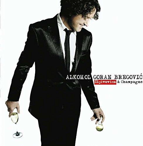 Goran Bregovic - Alkohol - Preis vom 30.09.2026 09:01:18 h