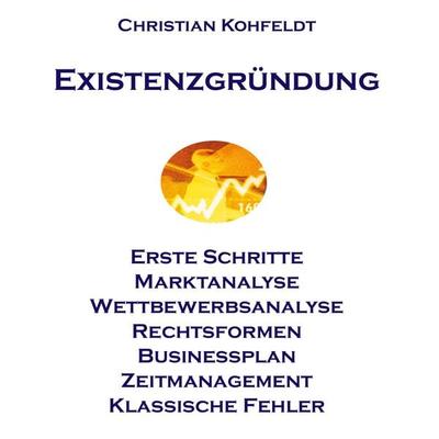Einführung in die Existenzgründung - Christian Kohfeldt, Audio, 4057664327840