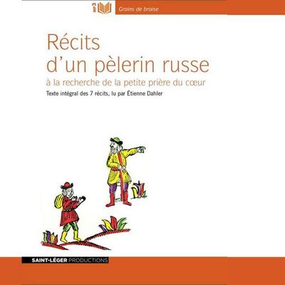 Récits d'un pèlerin russe - Anonyme, Audio, 9782365471350