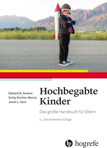Amend, Edward R. - Hochbegabte Kinder: Das große Handbuch für Eltern - Preis vom 09.10.2026 07:28:09 h
