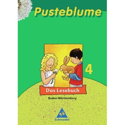Pusteblume. Das Lesebuch 4. Schülerband. Baden-Württemberg. Neubearbeitung, Gebundene Ausgabe von Wolfgang Melzer, Schroedel