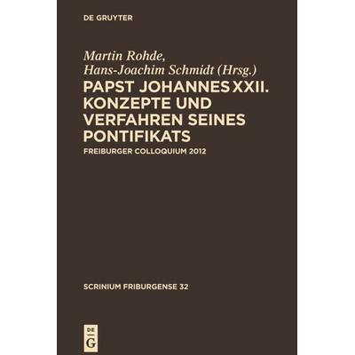 Papst Johannes XXII, Gebundene Ausgabe von , De Gruyter, 978-3-11-033250-6