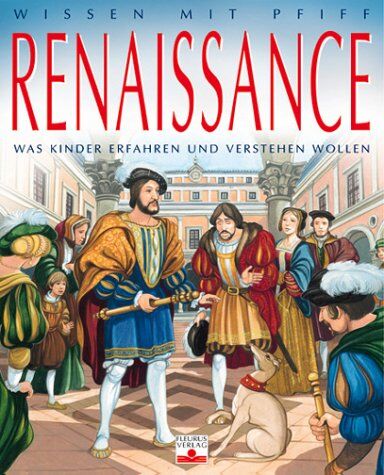 Françoise Chaffin - Renaissance: Was Kinder erfahren und verstehen wollen - Preis vom 12.10.2026 11:37:12 h