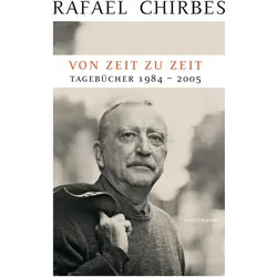 Von Zeit zu Zeit, Belletristik von Rafael Chirbes