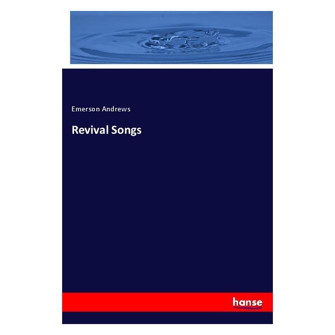 Hansebooks Revival Songs (Softcover, Emerson Andrews) (56123596)
