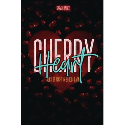Cherry Heart, Taschenbuch von Sarah Baines, Epubli, 978-3-7598-7606-5