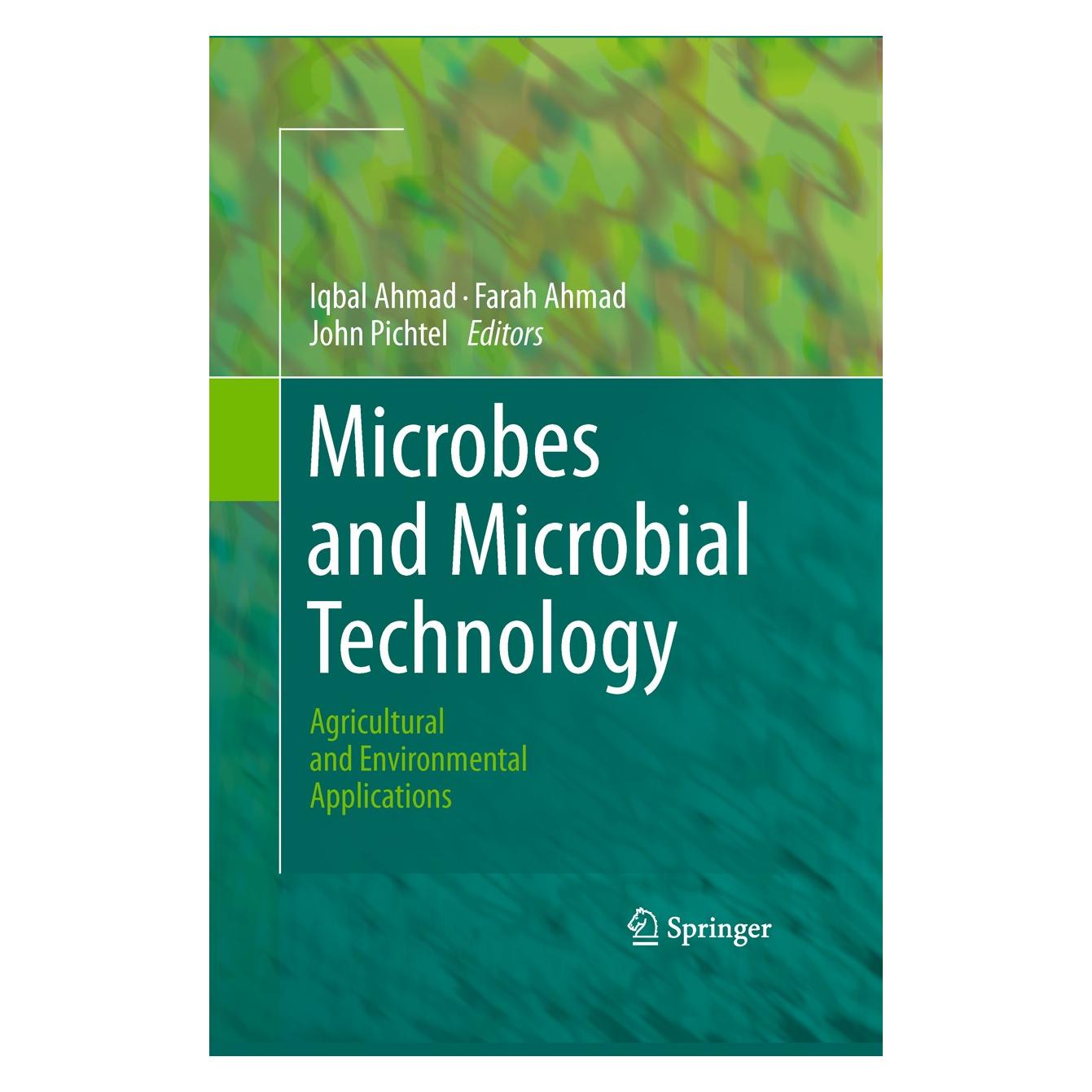 Springer Microbes and Microbial Technology (Englisch, Hardcover, Farah Ahmad, Iqbal Ahmad, John Pichtel) (9781441979308)
