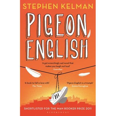 Pigeon English, Taschenbuch von Stephen Kelman, Bloomsbury Publishing, 978-1-4088-6659-7