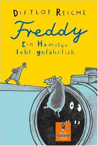 Dietlof Reiche - Freddy. Ein Hamster lebt gefährlich: Roman (Gulliver) - Preis vom 02.10.2026 23:42:20 h