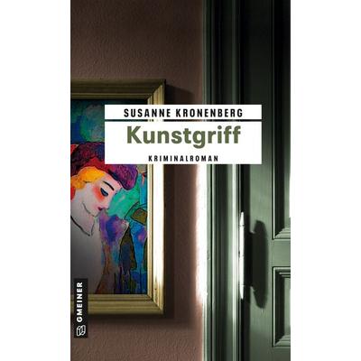 Kunstgriff, Taschenbuch von Susanne Kronenberg, Gmeiner-Verlag