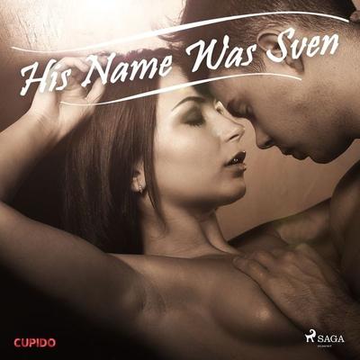 His Name Was Sven - Cupido, Audio, 9788726377248