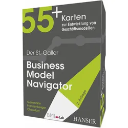Der St. Galler Business Model Navigator, Ratgeber von Karolin Frankenberger, Oliver Frankenberger Gassmann, Michaela Choudury, Oliver Gassmann