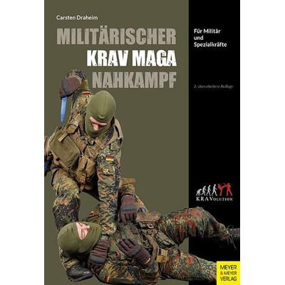 Militärischer Krav Maga Nahkampf, Taschenbuch von Carsten Draheim, Meyer & Meyer, 978-3-8403-7997-0
