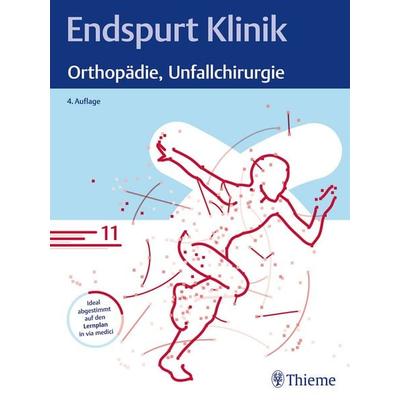 Endspurt Klinik: Orthopädie, Unfallchirurgie, Taschenbuch von , Thieme, 978-3-13-244536-9