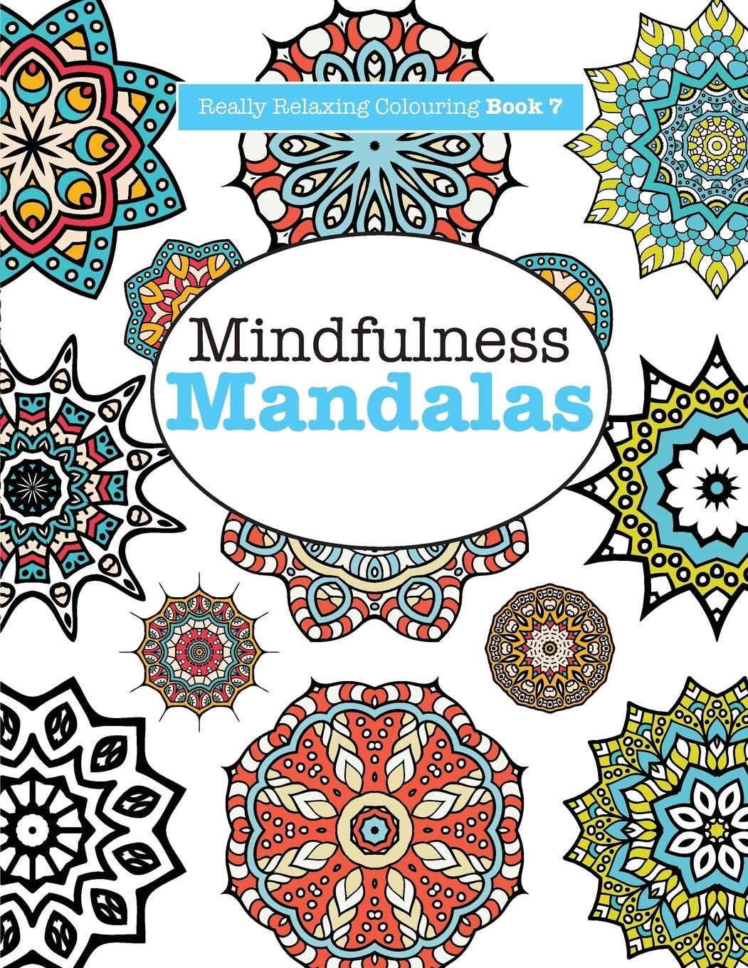 Kyle Craig Publishing Really RELAXING Colouring Book 7: Mindfulness Mandalas by Elizabeth James - Paperback Adult Mandala Colouring Book for Stress Relief & Mindfulness