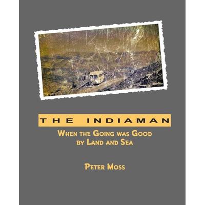 The Indiaman, Taschenbuch von Peter Moss, Galda Verlag, 978-3-941267-95-4