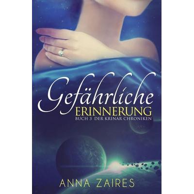 Gefährliche Erinnerung, Taschenbuch von Anna Zaires,Dima Zales, Mozaika, 978-1-63142-008-5
