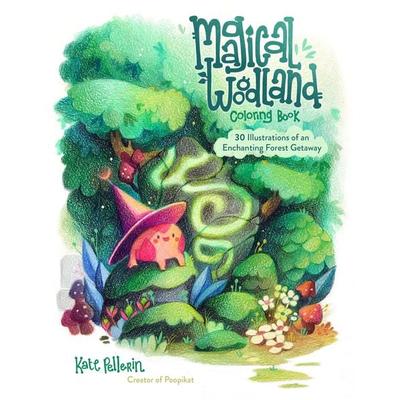 Magical Woodland Coloring Book, Taschenbuch von Kate Pellerin, Page Street Publishing